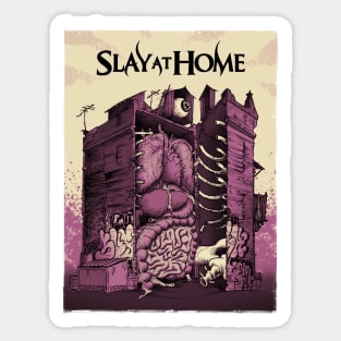 Slay At Home Festival Finale Shirt Sticker